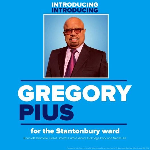 Introducing Gregory Pius: Conservative candidate for Stantonbury in Milton Keynes